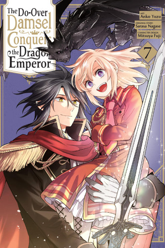 The Do-Over Damsel Conquers the Dragon Emperor, Vol. 7 (manga) (The Do-Over Damsel Conquers the Dragon Emperor #7) book cover by Sarasa Nagase