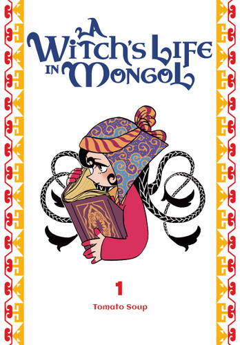 A Witch's Life in Mongol, Vol. 1 (A Witch's Life in Mongol #1) book cover by Tomato Tomato Soup