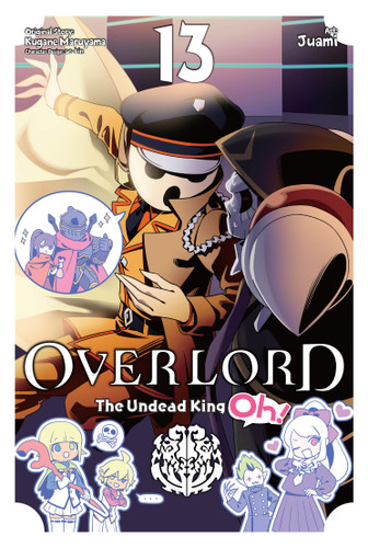 Overlord: The Undead King Oh!, Vol. 13 (Overlord: The Undead King Oh! #13) book cover by Kugane Maruyama