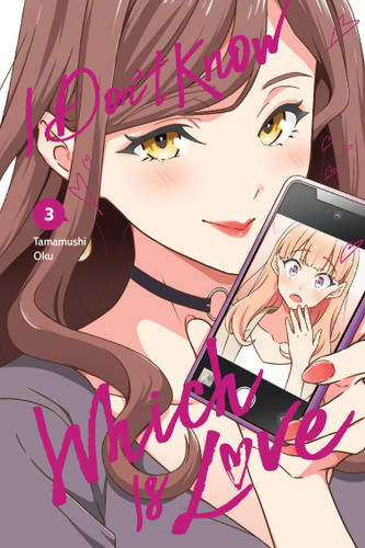 I Don't Know Which Is Love, Vol. 3 (I Don't Know Which Is Love #3) book cover by Tamamushi Oku