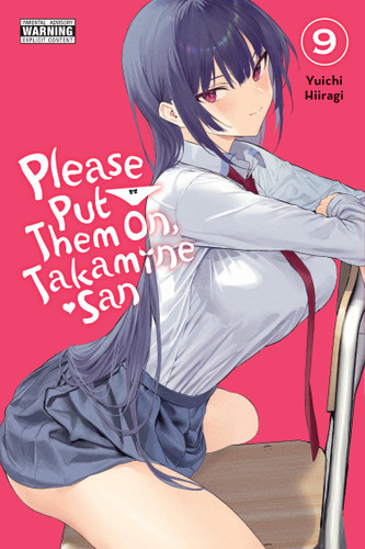Please Put Them On, Takamine-san, Vol. 9 (Please Put Them On, Takamine-san #9) book cover by Yuichi Hiiragi