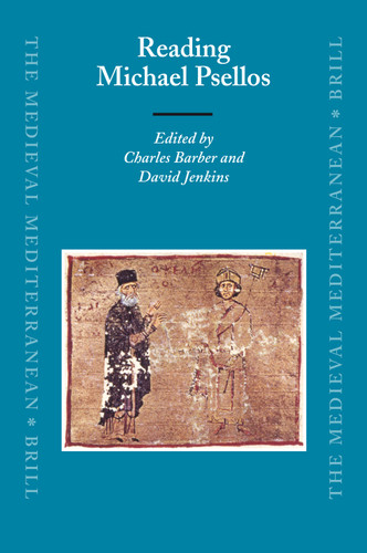 Reading Michael Psellos [9789004151802]
