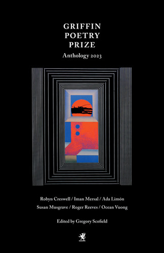 The 2023 Griffin Poetry Prize Anthology: A Selection of the Shortlist book cover by 