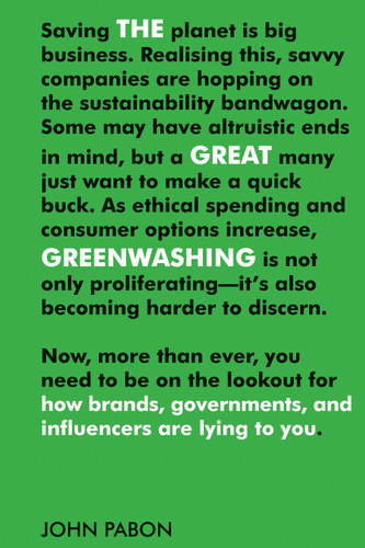 The Great Greenwashing: How Brands, Governments, and Influencers Are Lying to You book cover by John Pabon