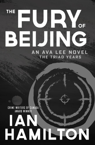 The Fury of Beijing: An Ava Lee Novel: The Triad Years book cover by Ian Hamilton