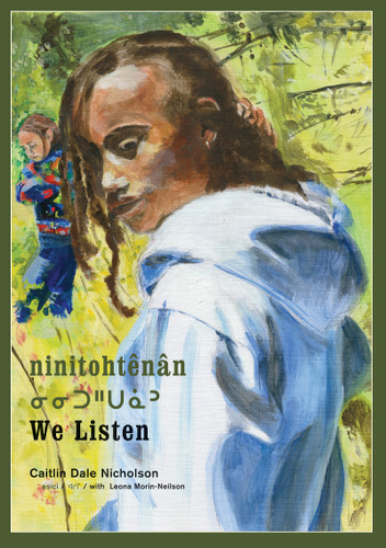ninitohtênân / We Listen (Nohkom series #3) book cover by Caitlin Dale Nicholson