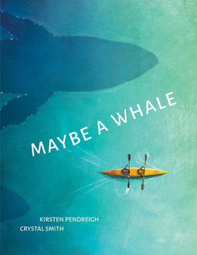 Maybe a Whale book cover by Kirsten Pendreigh