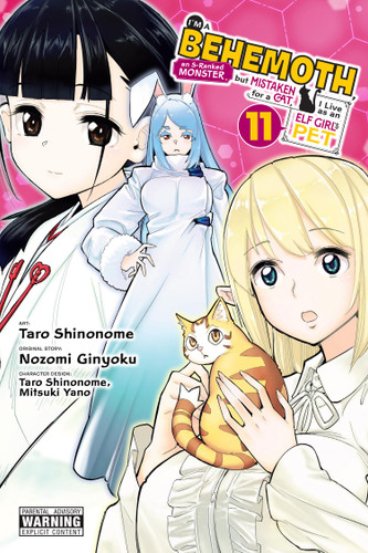 I'm a Behemoth, an S-Ranked Monster, but Mistaken for a Cat, I Live as an Elf Girl's Pet, Vol. 11 (manga) (I'm a Behemoth, an S-Ranked Monster, but Mistaken for a Cat, I Live as an Elf Girl's Pet (manga) #11) book cover by Taro Shinonome