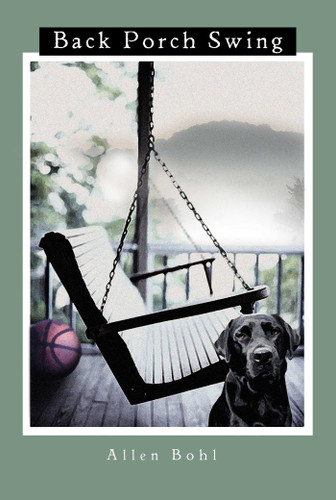 Back Porch Swing book cover by Allen Bohl