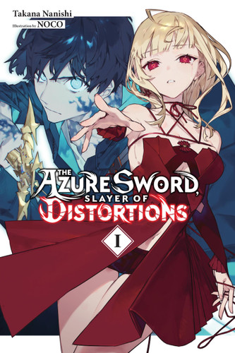 The Azure Sword, Slayer of Distortions, Vol. 1 (The Azure Sword, Slayer of Distortions #1) book cover by Takana Nanishi