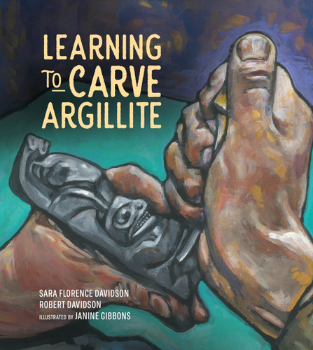 Learning to Carve Argillite (Sk'ad'a Stories Series) book cover by Sara Florence Davidson, Robert Davidson