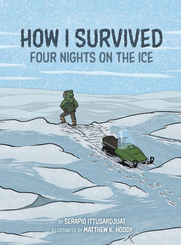 How I Survived: Four Nights on the Ice book cover by Serapio Ittusardjuat