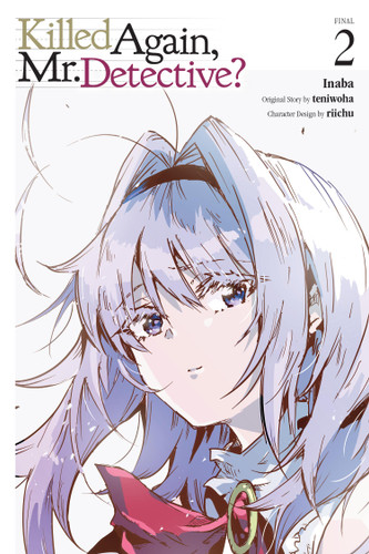 Killed Again, Mr. Detective?, Vol. 2 (Killed Again, Mr. Detective? #2) book cover by Inaba