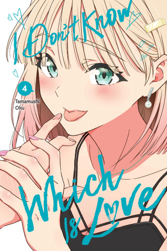 I Don't Know Which Is Love, Vol. 4 (I Don't Know Which Is Love #4) book cover by Tamamushi Oku