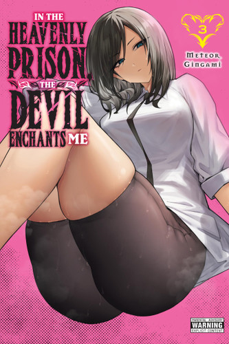 In the Heavenly Prison, the Devil Enchants Me, Vol. 3 (In the Heavenly Prison, the Devil Enchants Me #3) book cover by Meteor Gingami