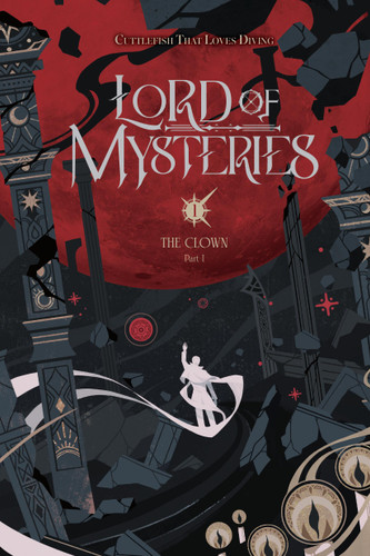 Lord of Mysteries, Vol. 1: The Clown, Part I (Lord of Mysteries #1) book cover by Cuttlefish That Loves Diving