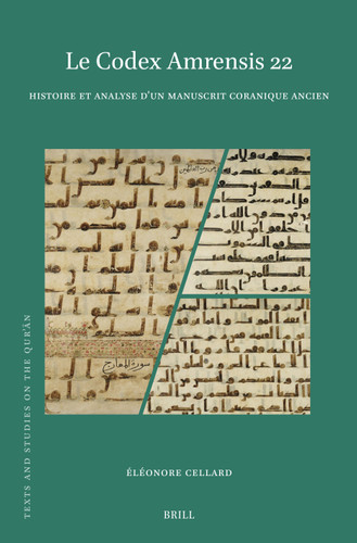Le Codex Amrensis 22: Histoire et analyse d’un manuscrit coranique ancien [9789004721968]