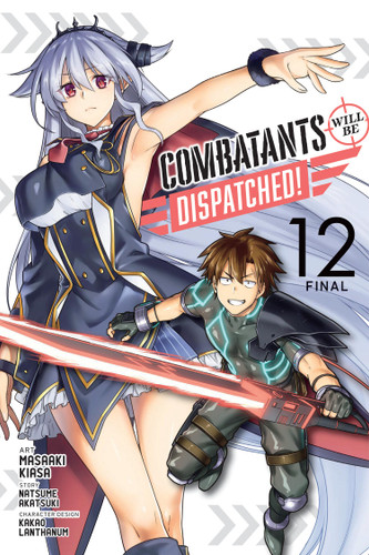 Combatants Will Be Dispatched!, Vol. 12 (manga) (Combatants Will Be Dispatched! (manga) #12) book cover by Natsume Akatsuki