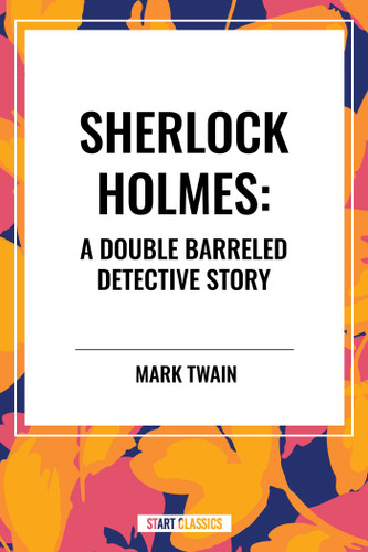 Sherlock Holmes: A Double Barreled Detective Story book cover by Mark Twain, Arthur Conan Doyle