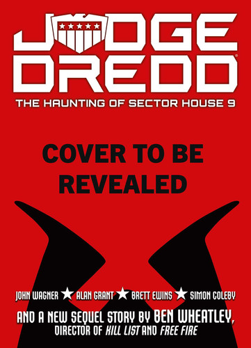 Judge Dredd: The Haunting of Sector House 9 (Judge Dredd) book cover by John Wagner, Alan Grant, Ben Wheatley