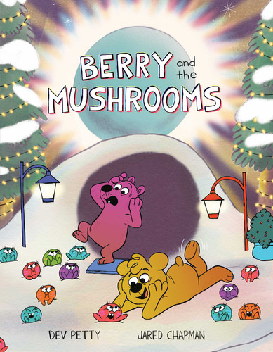 Berry and the Mushrooms book cover by Dev Petty