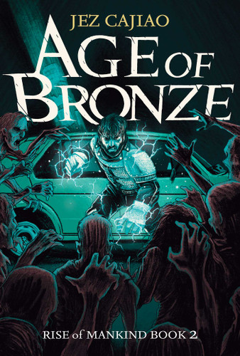 Age of Bronze (Rise of Mankind, Book 2) (Rise of Mankind) book cover by Jez Cajiao
