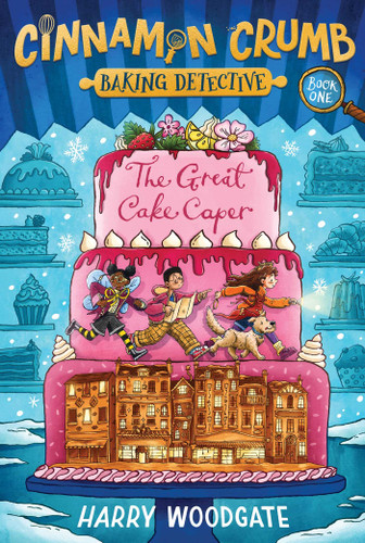 The Great Cake Caper (Cinnamon Crumb, Baking Detective) book cover by Harry Woodgate