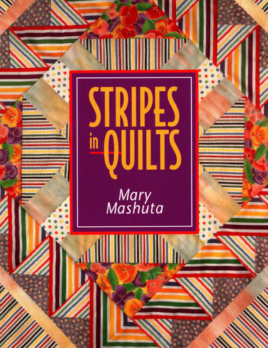 Stripes In Quilts book cover by Mary Mashuta