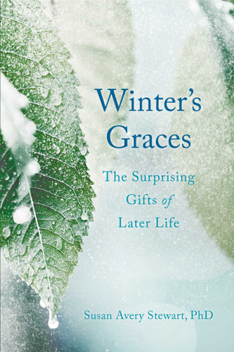 Winter's Graces: The Surprising Gifts of Later Life book cover by Susan Avery Stewart