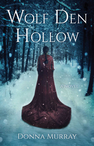 Wolf Den Hollow: A Novel book cover by Donna Murray