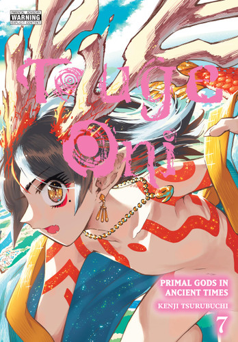 Touge Oni: Primal Gods in Ancient Times, Vol. 7 (Touge Oni: Primal Gods in Ancient Times #7) book cover by Kenji Tsurubuchi