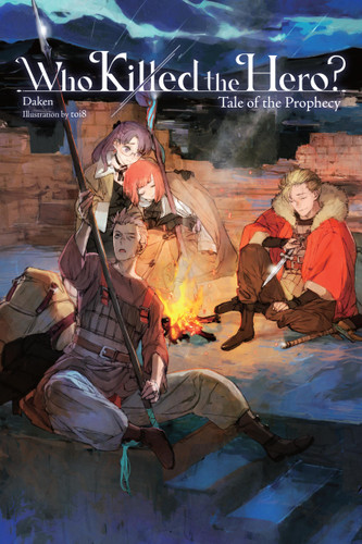 Who Killed the Hero?, Vol. 2: Tale of the Prophecy (Who Killed the Hero? #2) book cover by Daken