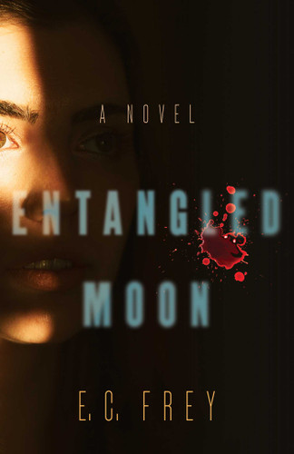 Entangled Moon: A Novel book cover by E.C. Frey