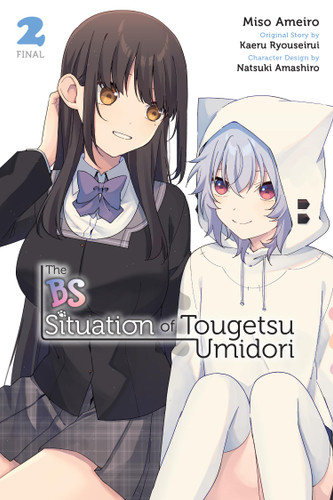 The BS Situation of Tougetsu Umidori, Vol. 2 (manga) (The BS Situation of Tougetsu Umidori (manga) #2) book cover by Miso Ameiro
