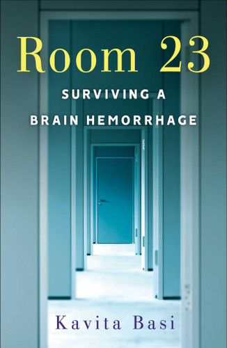 Room 23: Surviving a Brain Hemorrhage book cover by Kavita Basi