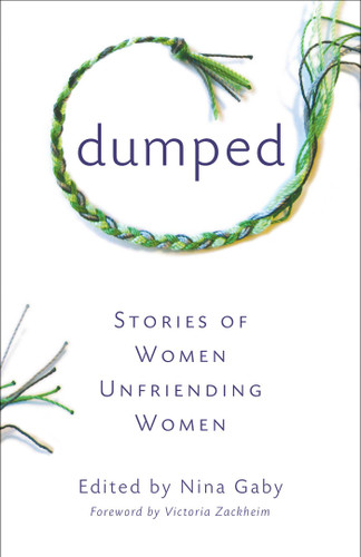 Dumped: Stories of Women Unfriending Women book cover by 