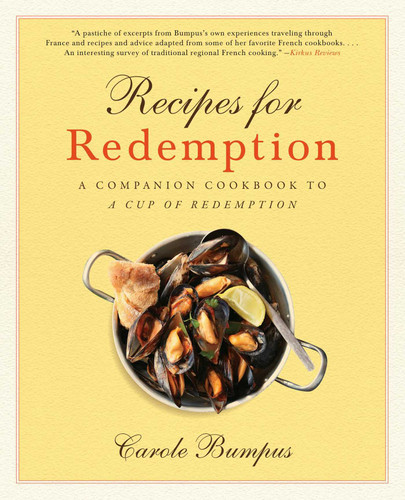 Recipes for Redemption: A Companion Cookbook to A Cup of Redemption book cover by Carole Bumpus