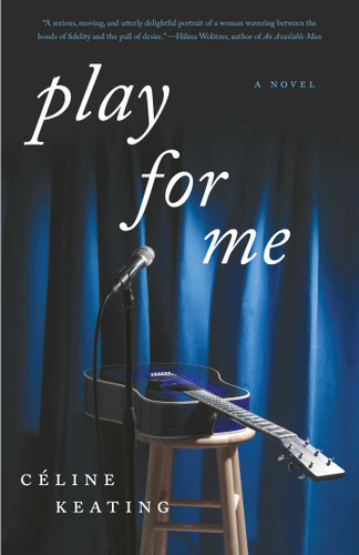 Play for Me: A Novel book cover by Celine Keating