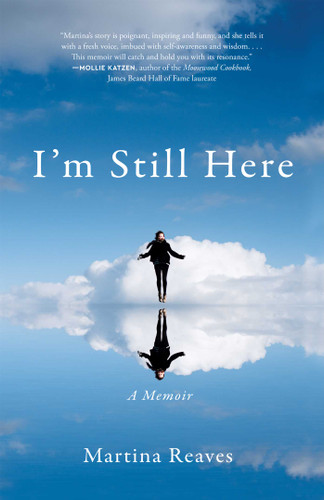 I'm Still Here: A Memoir book cover by Martina Reaves