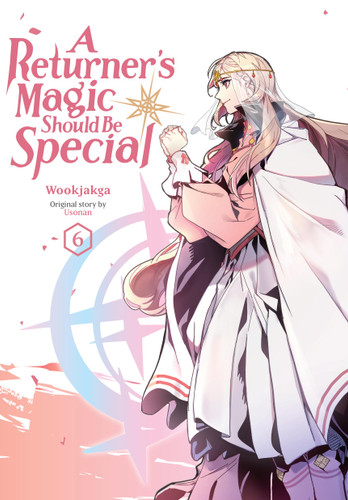 A Returner's Magic Should Be Special, Vol. 6 (A Returner's Magic Should be Special #6) book cover by 