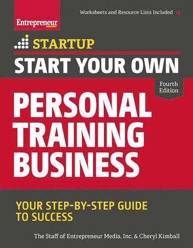 Start Your Own Personal Training Business: Your Step-by-Step Guide to Success (Startup) book cover by The Staff of Entrepreneur Media, Inc., Cheryl Kimball