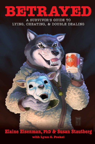 Betrayed: A Survivor's Guide To Lying, Cheating, & Double Dealing book cover by Elaine Eisenman, Susan Stautberg