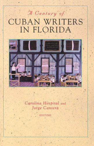 A Century of Cuban Writers in Florida book cover by 