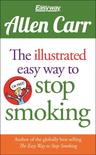 The Illustrated Easy Way to Stop Smoking (Allen Carr's Easyway) book cover by Allen Carr