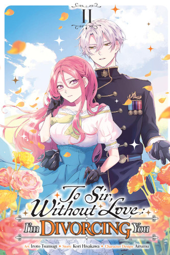 To Sir, Without Love: I'm Divorcing You, Vol. 2 (manga) (To Sir, Without Love: I'm Divorcing You (manga) #2) book cover by Iroto Tsumugi