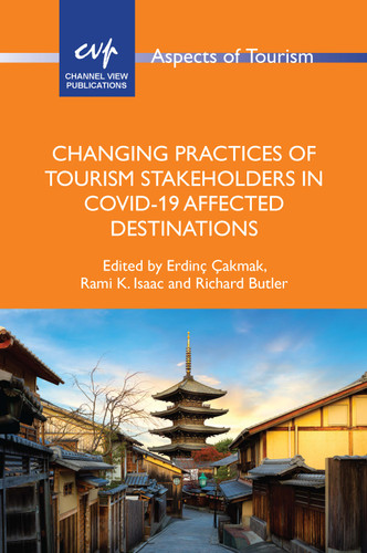 Changing Practices of Tourism Stakeholders in Covid-19 Affected Destinations (Aspects of Tourism #97) book cover by 