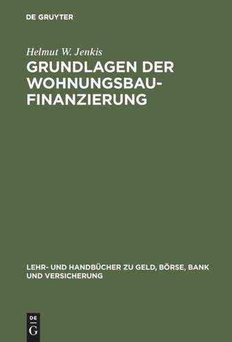 Grundlagen der Wohnungsbaufinanzierung book cover by Helmut W. Jenkis