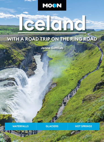 Moon Iceland: With a Road Trip on the Ring Road: Waterfalls, Glaciers & Hot Springs (Moon Europe Travel Guide) book cover by Jenna Gottlieb, Moon Travel Guides