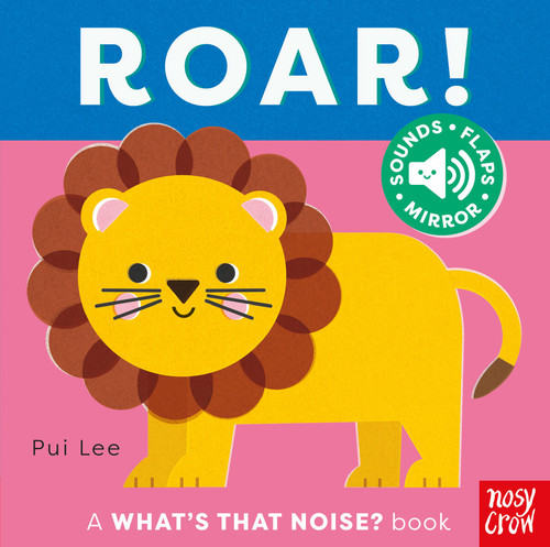 What's That Noise? Roar! (What's That Noise?) book cover by 