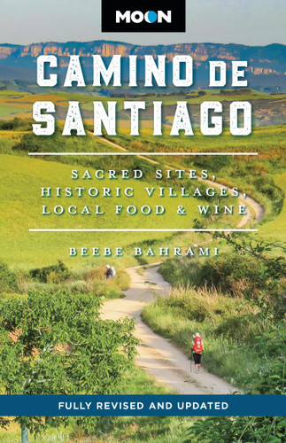 Moon Camino de Santiago: Sacred Sites, Historic Villages, Local Food & Wine (Moon Europe Travel Guide) book cover by Moon Travel Guides, Beebe Bahrami